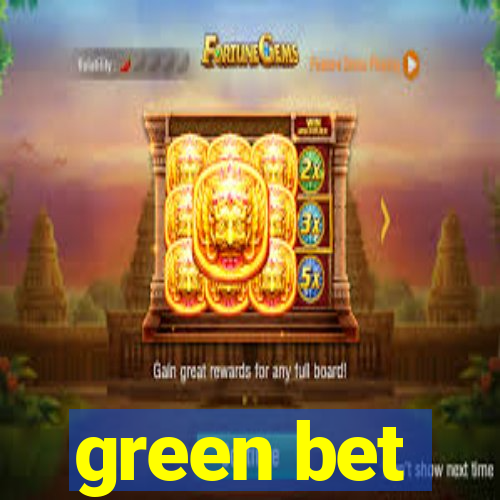 green bet