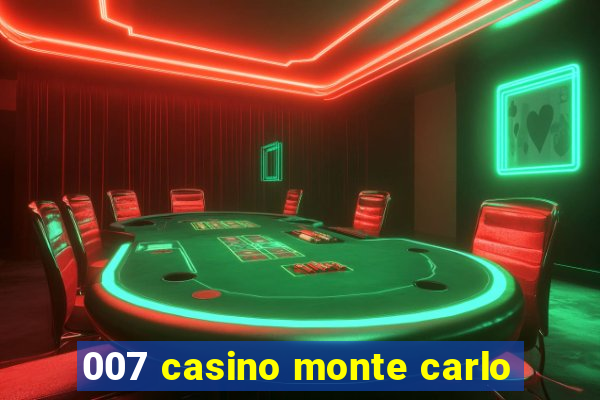 007 casino monte carlo