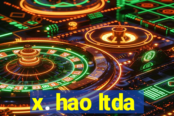 x. hao ltda