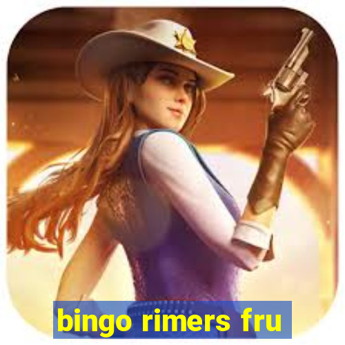 bingo rimers fru