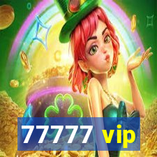 77777 vip