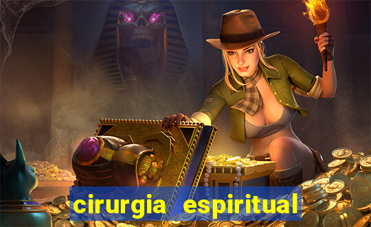 cirurgia espiritual marlon santos