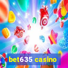 bet635 casino