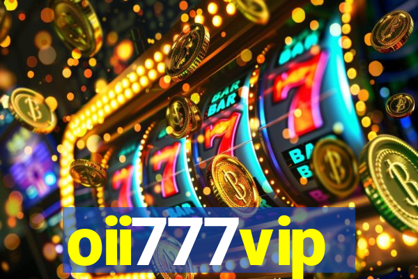 oii777vip