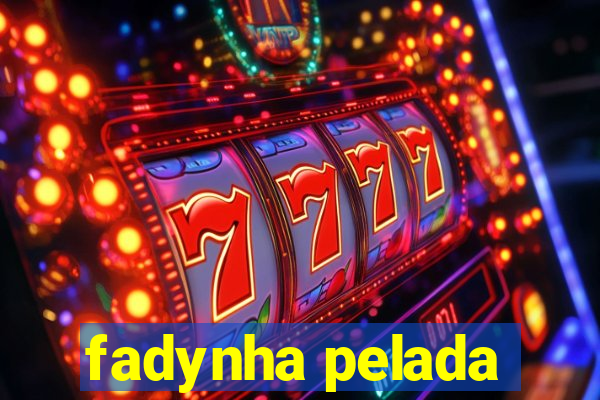 fadynha pelada