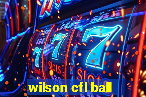 wilson cfl ball