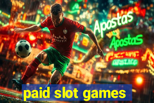 paid slot games