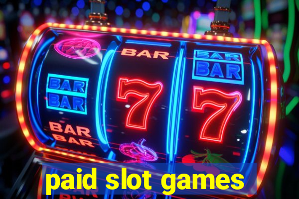 paid slot games