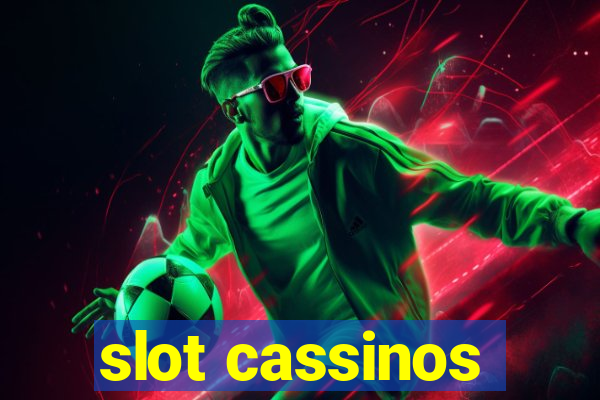 slot cassinos