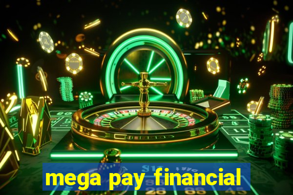 mega pay financial