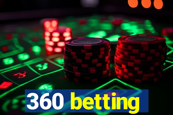 360 betting