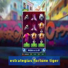 estrategias fortune tiger