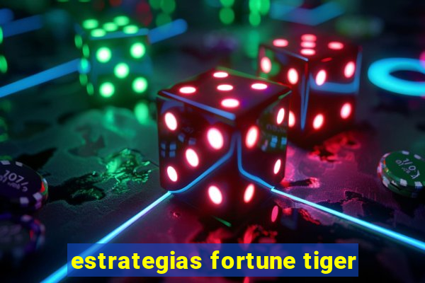 estrategias fortune tiger