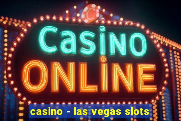 casino - las vegas slots