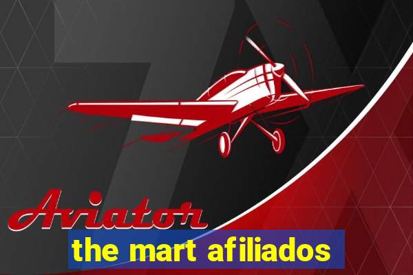 the mart afiliados