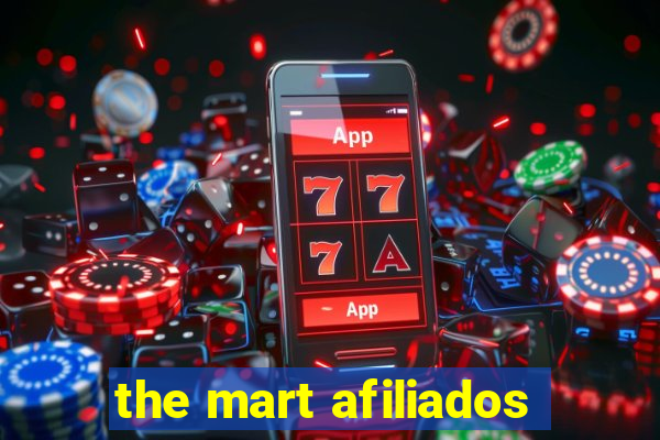 the mart afiliados