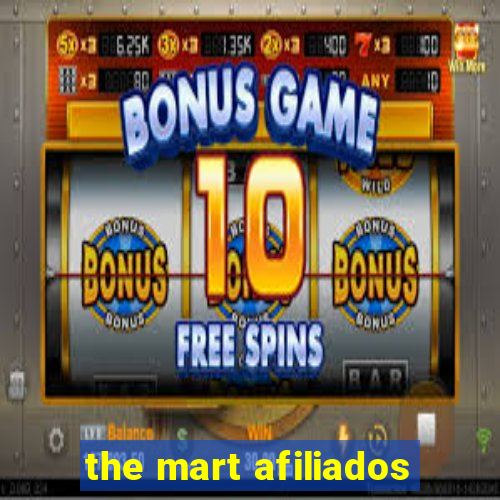 the mart afiliados