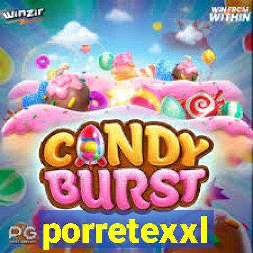 porretexxl