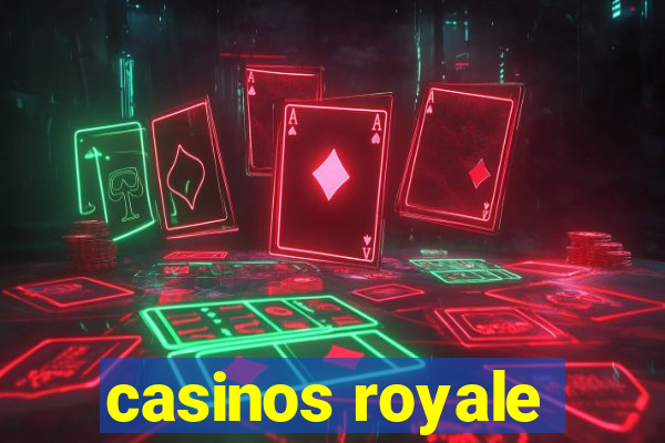 casinos royale