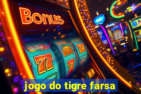 jogo do tigre farsa