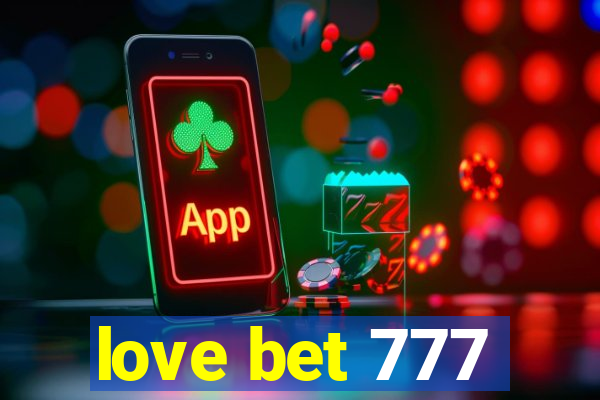 love bet 777