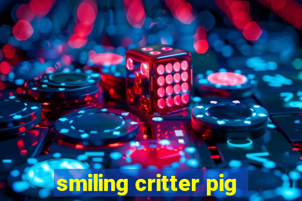 smiling critter pig