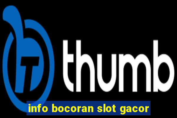 info bocoran slot gacor