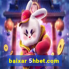 baixar 5hbet.com