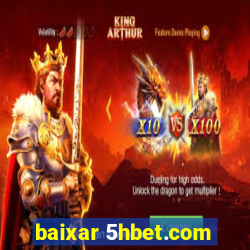 baixar 5hbet.com