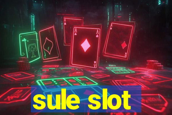 sule slot