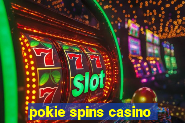 pokie spins casino