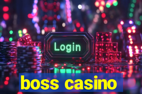 boss casino