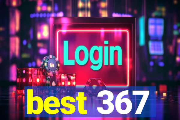 best 367