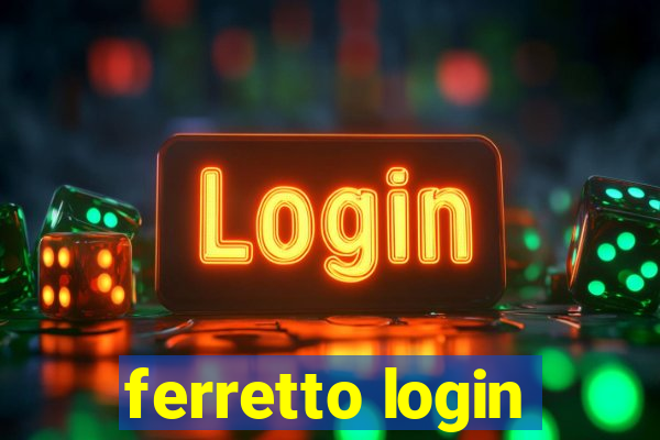 ferretto login