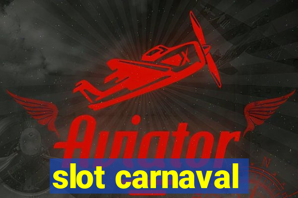 slot carnaval