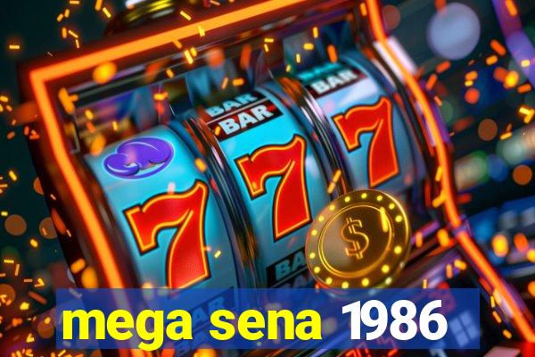 mega sena 1986