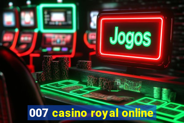 007 casino royal online