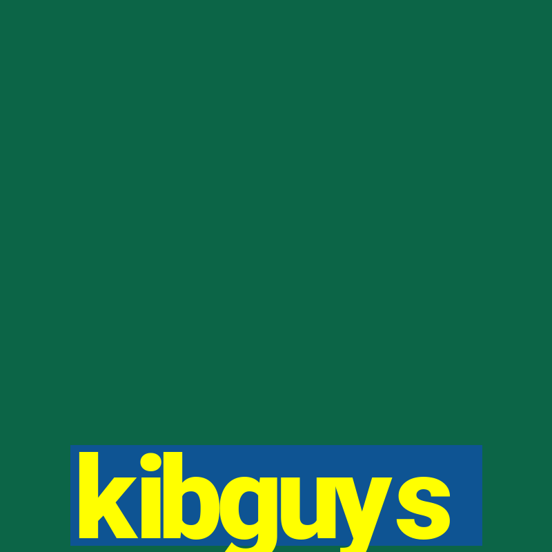 kibguys