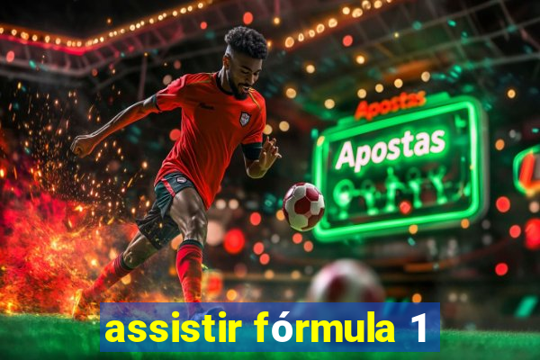 assistir fórmula 1