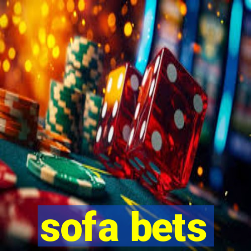 sofa bets