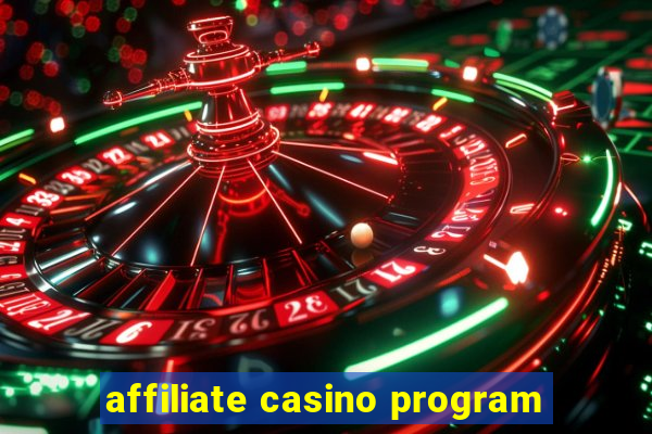 affiliate casino program