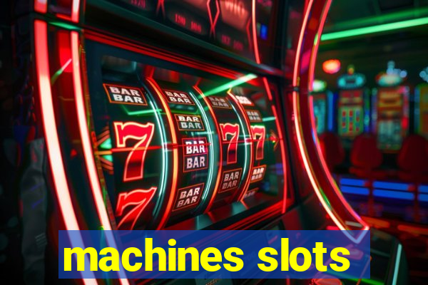 machines slots