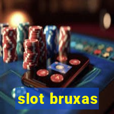 slot bruxas