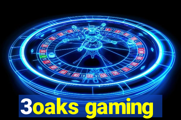 3oaks gaming