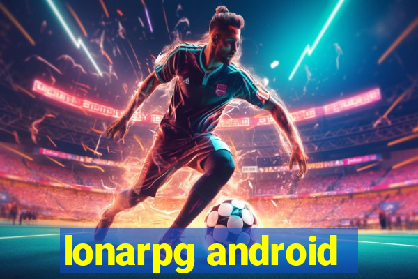 lonarpg android