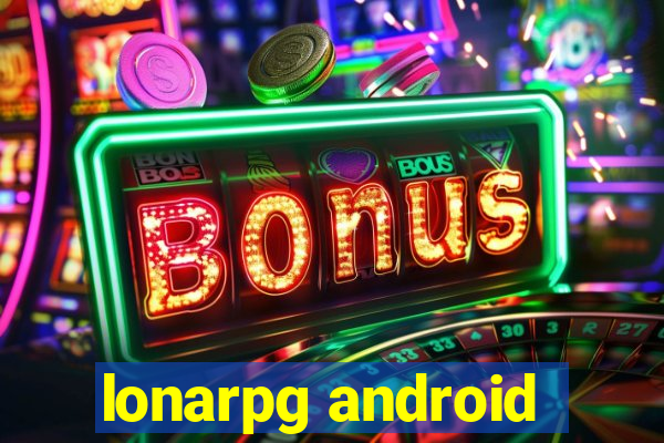 lonarpg android