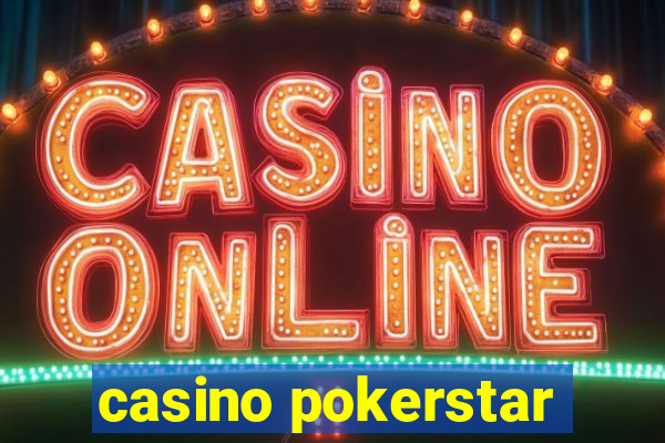 casino pokerstar