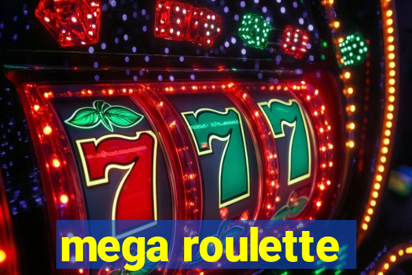 mega roulette