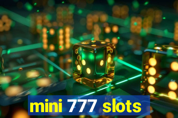 mini 777 slots