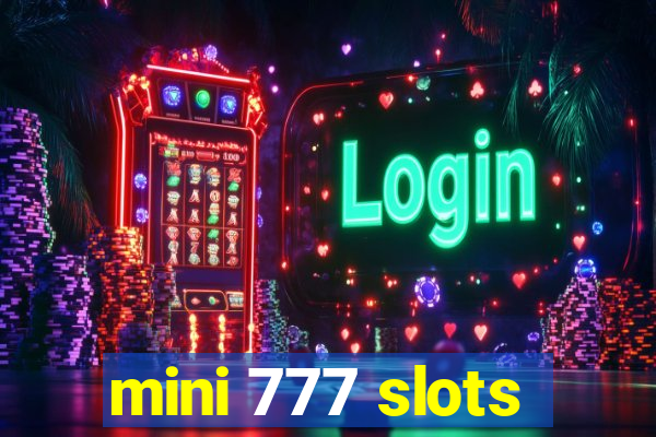 mini 777 slots